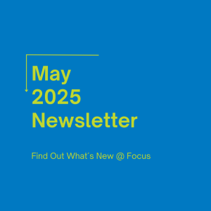 focus fundraising may 2025 newsletter.
