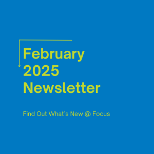 February 2025 newsletter by Focus Fundraising.